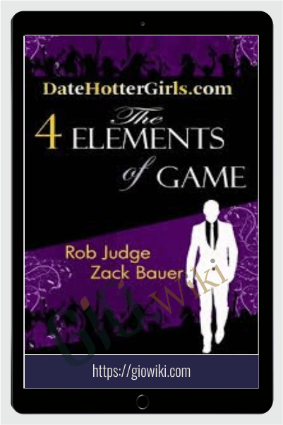 The Four Elements of Game E-book - Rob Judge/Zack Bauer