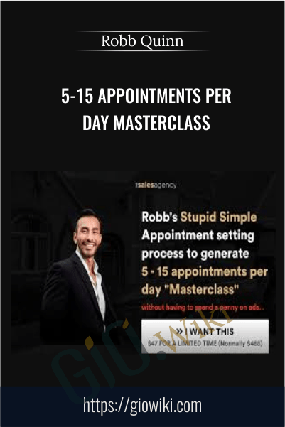 5-15 Appointments Per Day Masterclass – Robb Quinn