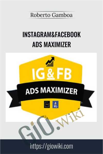 Instagram&Facebook Ads Maximizer – Roberto Gamboa
