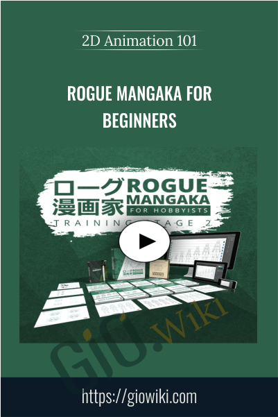 Rogue Mangaka for Beginners - 2D Animation 101