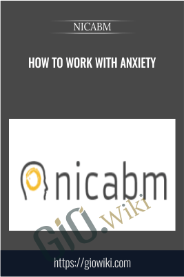How to work with Anxiety - Ronald Siegel (NICABM)