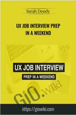 UX Job Interview Prep In A Weekend – Sarah Doody