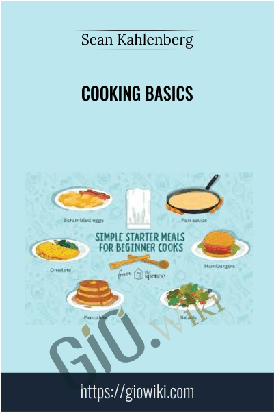 Cooking Basics - Sean Kahlenberg