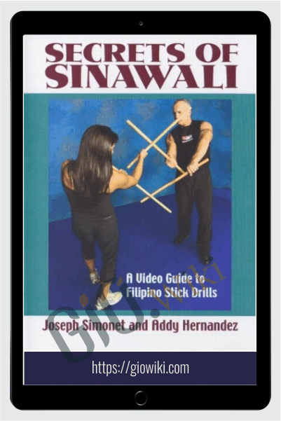 Secrets of Sinawali - Joseph Simonet & Addy Hernandez