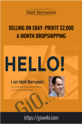 Selling on eBay: Profit $2,000 a Month Dropshipping - Matt Bernstein