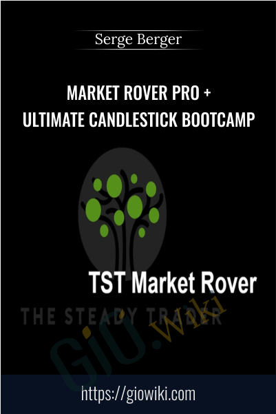 Market Rover Pro + Ultimate Candlestick Bootcamp – Serge Berger
