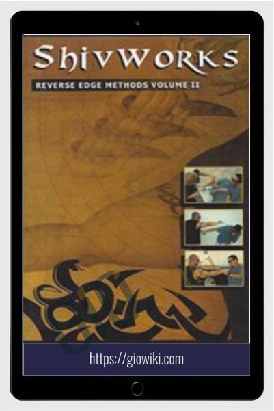 Reverse Edge Methods Vol 1 & 2 - Shivworks