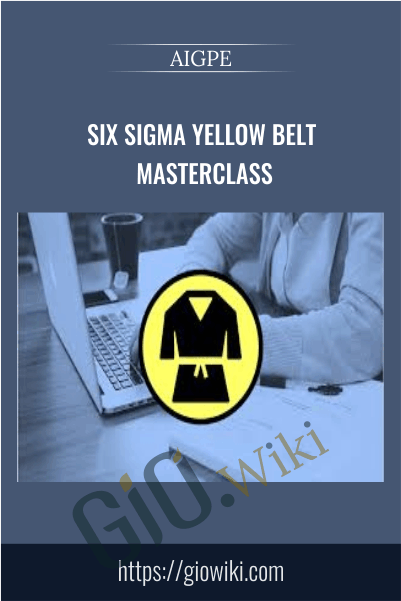 Six Sigma Yellow Belt Masterclass