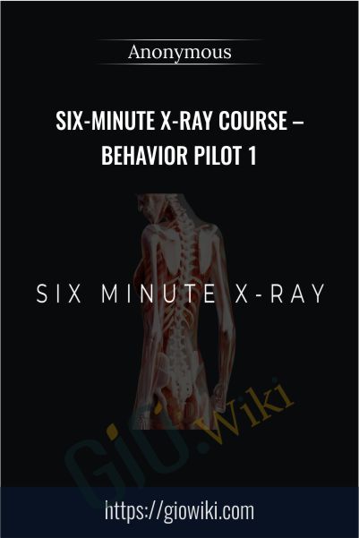 Six-Minute X-Ray Course – Behavior Pilot 1