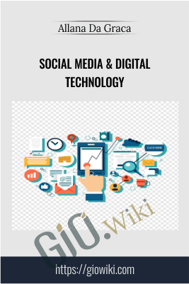 Social Media & Digital Technology - Allana Da Graca