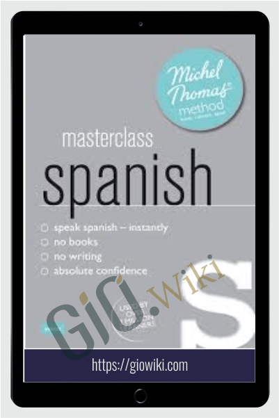 Masterclass Spanish - Michel Thomas Method