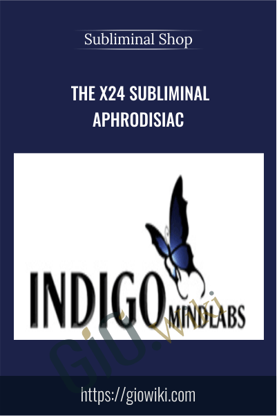 The X24 Subliminal Aphrodisiac - Subliminal Shop
