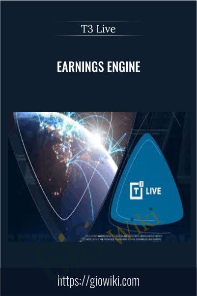 Earnings Engine – T3 Live
