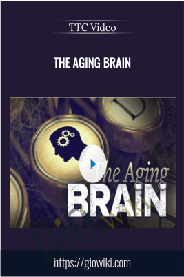 The Aging Brain – TTC Video