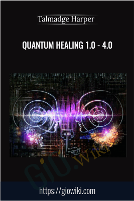 Quantum Healing 1.0 - 4.0