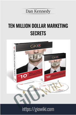 Ten Million Dollar Marketing Secrets - Dan Kennedy