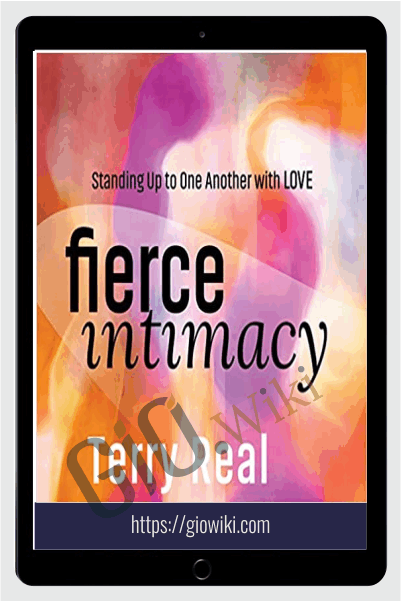 Fierce Intimacy - Terry Real