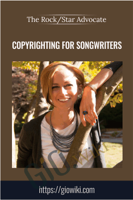 Copyrighting for Songwriters - The Rock/Star Advocate