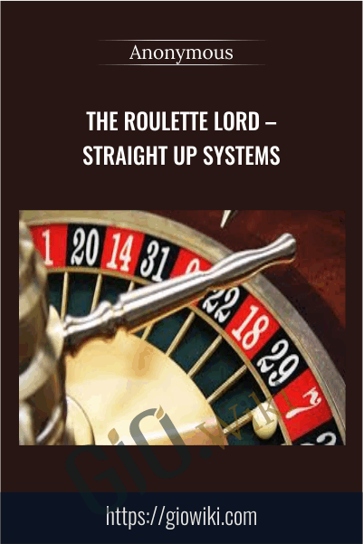 The Roulette Lord – Straight Up Systems