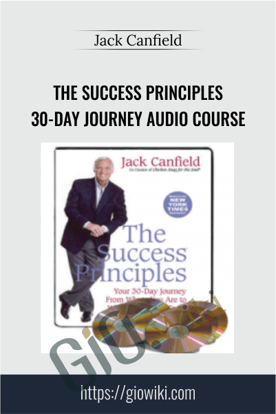 The Success Principles 30-Day Journey Audio Course - Jack Canfield