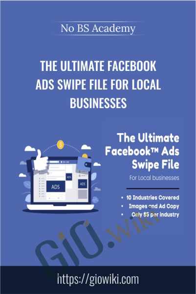The Ultimate Facebook Ads Swipe File For Local Businesses - No BS Academy