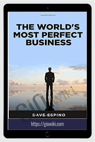 The World's Most Perfect Business - BILLION DOLLAR MASTERMIND - AUDIO INTERVIEWS – Dave Espino