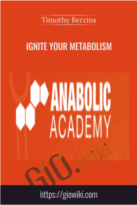Ignite Your Metabolism - Tim Berzins