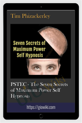 PSTEC - The Seven Secrets of Maximum Power Self Hypnosis - Tim Phizackerley
