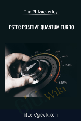 PSTEC Positive Quantum Turbo - Tim Phizackerley