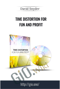 Time Distortion For Fun and Profit – David Snyder