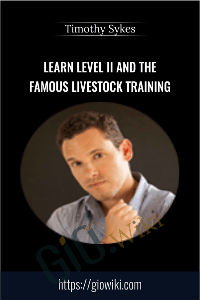 Learn Level II and The Famous Livestock Training – Timothy Sykes