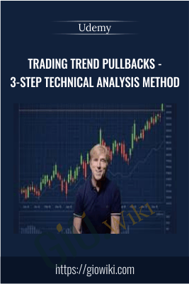 Trading Trend Pullbacks - 3-Step Technical Analysis Method - Udemy