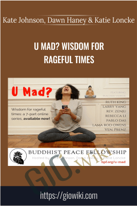 U Mad? Wisdom for Rageful Times - Kate Johnson, Dawn Haney & Katie Loncke