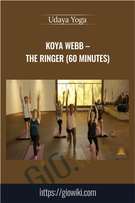 Koya Webb – The Ringer (60 Minutes) – Udaya Yoga