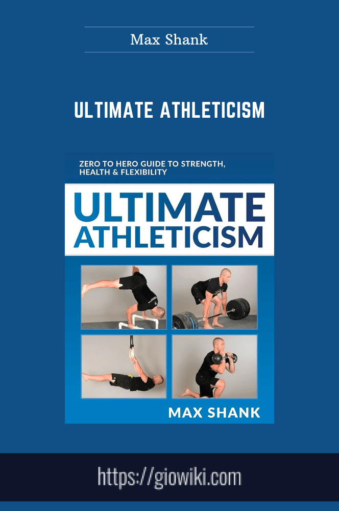 Ultimate Athleticism - Max Shank