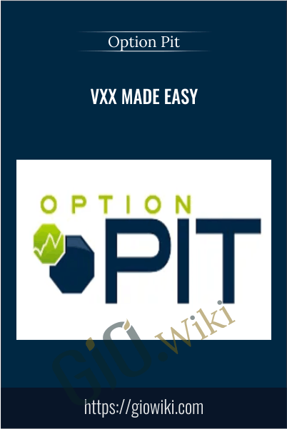 VXX Made Easy - Option Pit