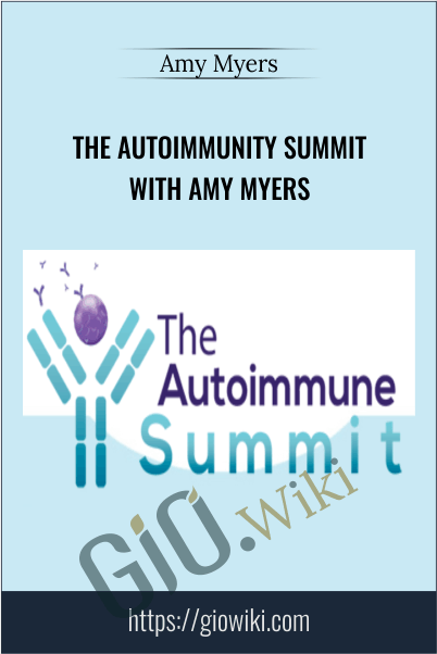 The Autoimmunity Summit with Amy Myers