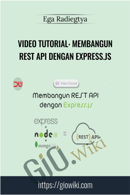 Video Tutorial: Membangun REST API dengan Express.js - Ega Radiegtya