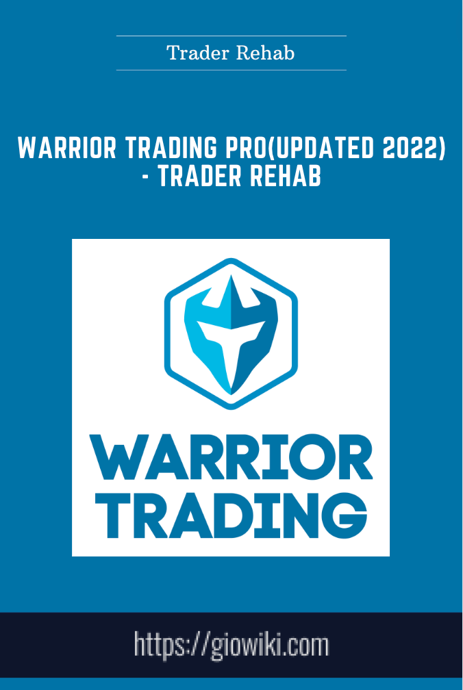Warrior Trading Pro(Updated 2022)  - Trader Rehab