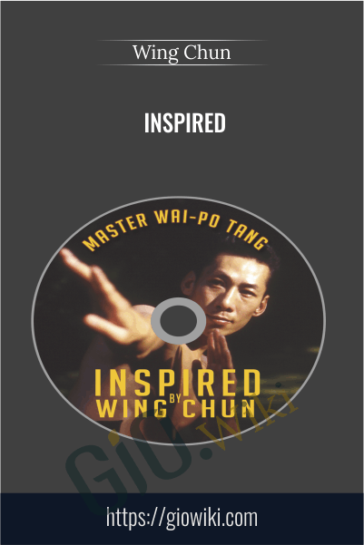 Inspired - Wing Chun