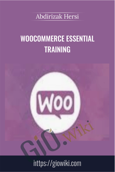 WooCommerce Essential Training - Abdirizak Hersi