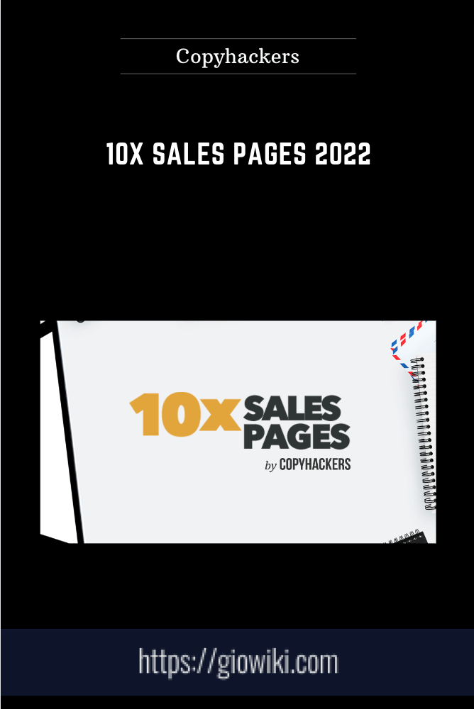 10x Sales Pages 2022 - Copyhackers