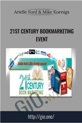 21st Century Bookmarketing Event - Arielle Ford & Mike Koenigs