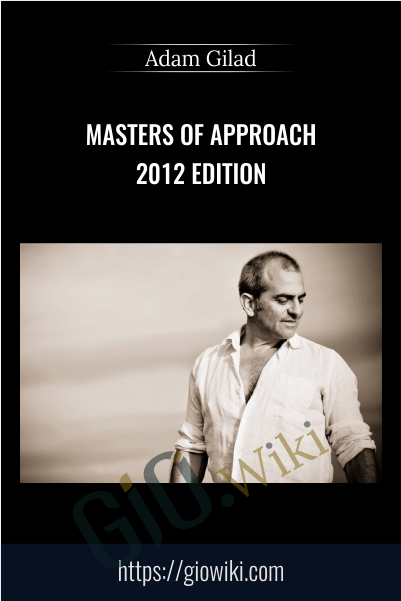 Masters of Approach 2012 - Adam Gilad
