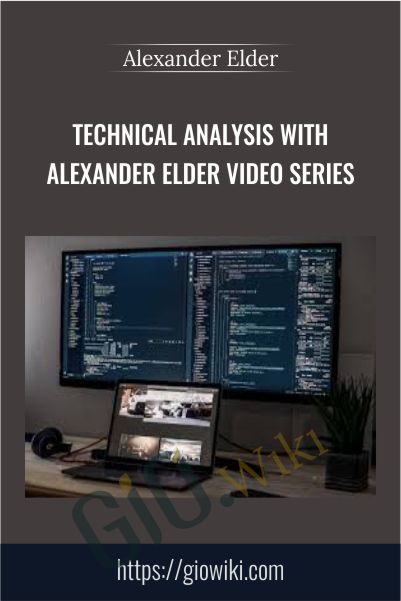 Technical Analysis With Alexander Elder Video Series – Alexander Elder