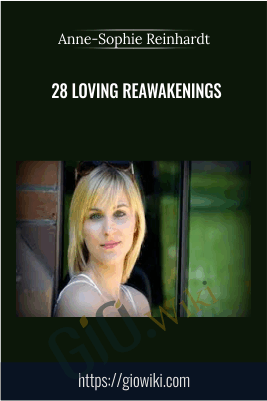 28 Loving ReAwakenings - Anne-Sophie Reinhardt