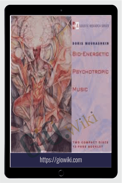 Bio-Energetic Psychotropic Music (2CD, 1995) - Boris Mourashkin