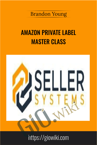Amazon Private Label Master Class – Brandon Young
