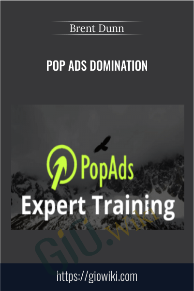 Pop Ads Domination – Brent Dunn