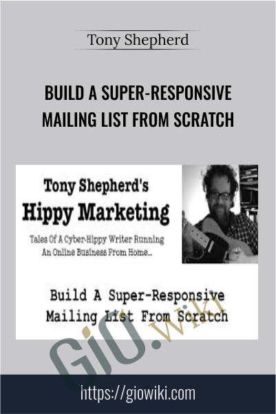 Build A Super-Responsive Mailing List From Scratch - Tony Shepherd